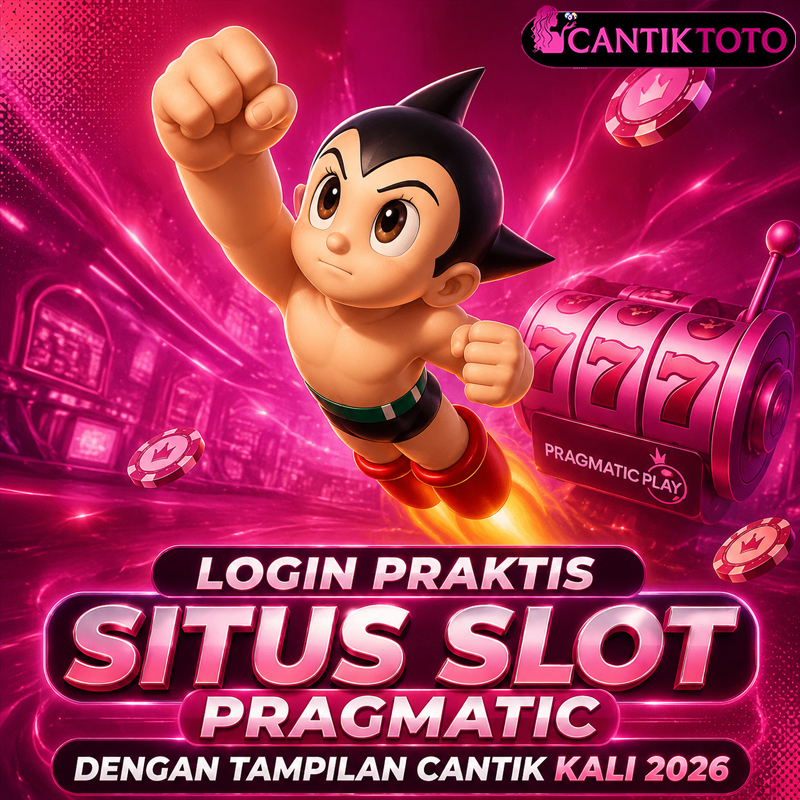 CANTIKTOTO - Login Praktis Situs Slot Pragmatic Dengan Tampilan Cantik Kali 2026